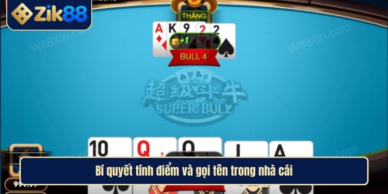 Cách Chơi Bài Bull Bull ZIK88 Bí Kíp Chiến Thắng Từ Cao Thủ 3 Bí quyết tính điểm và gọi tên trong nhà cái