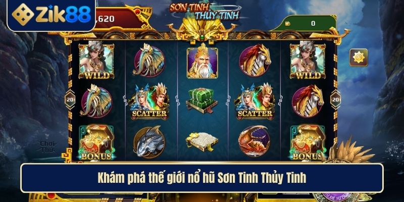 Nổ Hũ Sơn Tinh Thủy Tinh Khám Phá Thế Giới Giải trí Hấp Dẫn 2 Khám phá thế giới nổ hũ Sơn Tinh Thủy Tinh