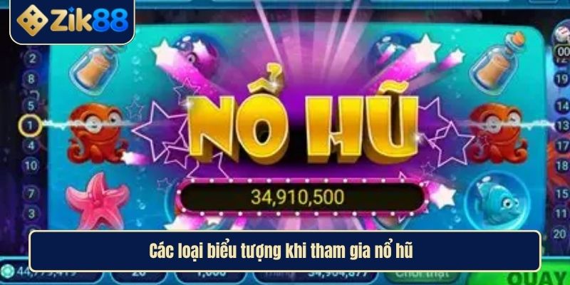 Nổ Hũ Đổi Thưởng Khám Phá Thế Giới Game Slot Trực Tuyến 3 Các loại biểu tượng khi tham gia nổ hũ