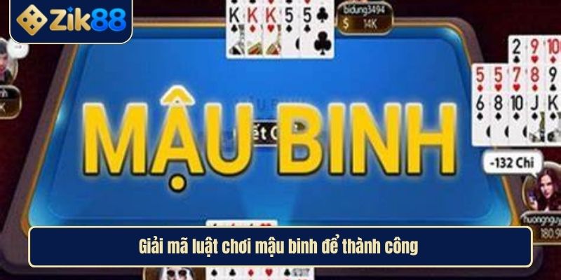 Mậu Binh Khám Phá Chiến Thuật Và Bí Quyết Thắng Lớn 2 Giải mã luật chơi mậu binh để thành công