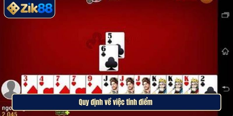 Tú Lơ Khơ Hướng Dẫn Chi Tiết Trò Chơi Bài Ăn Tiền Hấp Dẫn 4 Quy định về việc tính điểm