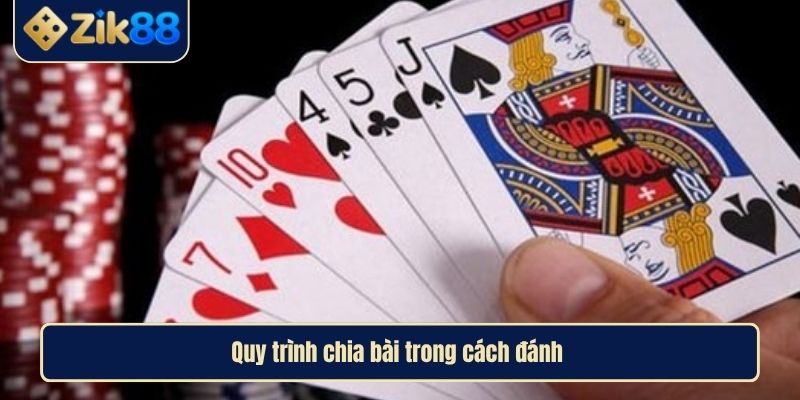 Cách Chơi Bài Liêng Hướng Dẫn Chi Tiết Từ Chuyên Gia ZIK88 3 Quy trình chia bài trong cách đánh